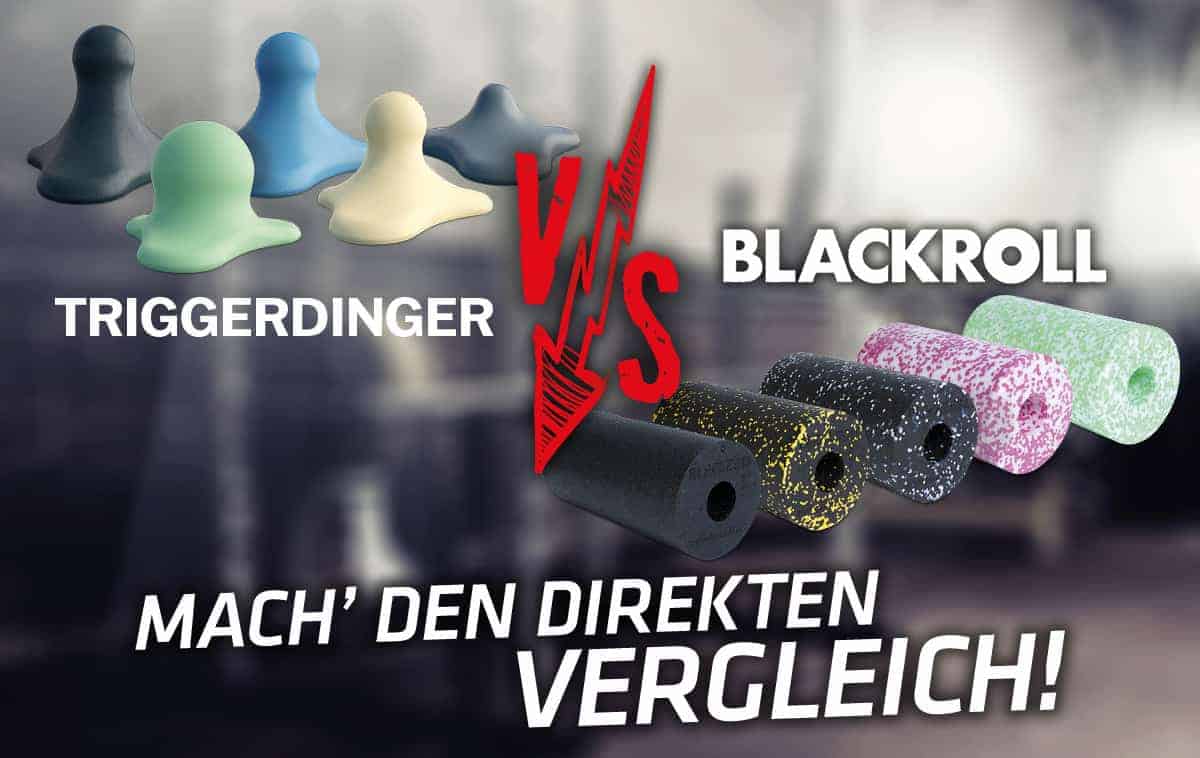 Triggerdinger vs. Blackroll